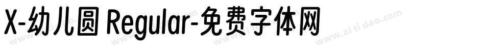 X-幼儿圆 Regular字体转换
